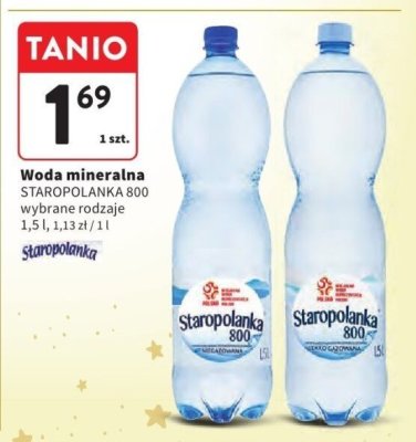 Woda mineralna STAROPOLANKA 800 wybrane rodzaje 1,5 l, 1,13 zł / 1 l promocja w Intermarche