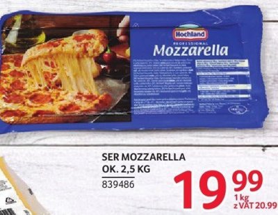Ser Mozzarella ok. 2,5kg promocja w Selgros