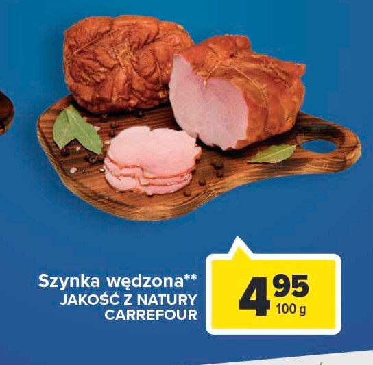 Szynka w臋dzona Jako艣膰 z natury carrefour promocja