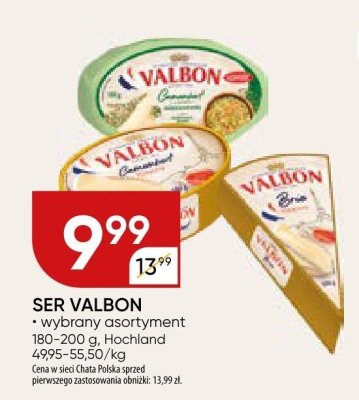 Ser Valbon wybrany asortyment promocja w Chata Polska