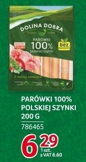 Parówki 100% polskiej szynki Dolina Dobra 200 g promocja w Selgros