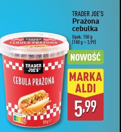 Cebulka prażona Trader joe's promocja w Aldi