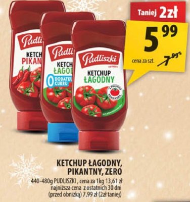 Ketchup łagodny, pikantny, zero Pudliszki promocja w Arhelan