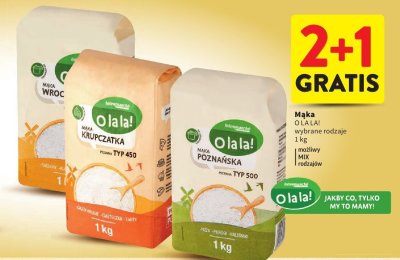 Mąka O LALA! wybrane rodzaje 1 kg promocja w Intermarche