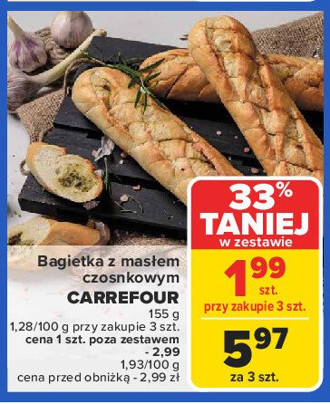 Bagietka z masłem czosnkowym Carrefour promocja w Carrefour Market