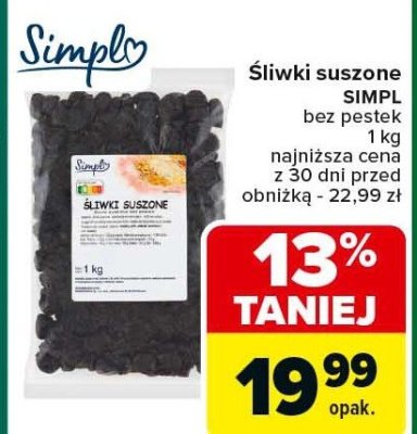 Śliwki suszone SIMPL bez pestek 1 kg promocja w Carrefour