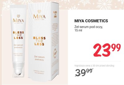 Żel-serum pod oczy MIYA COSMETICS Bless the Less 15 ml promocja w Rossmann
