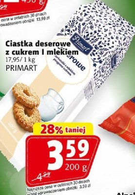 Ciastka deserowe z cukrem i mlekom PRIMART promocja w Prim Market