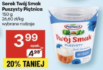 Serek Twój Smak Puszysty Piątnica promocja w Delikatesy Centrum