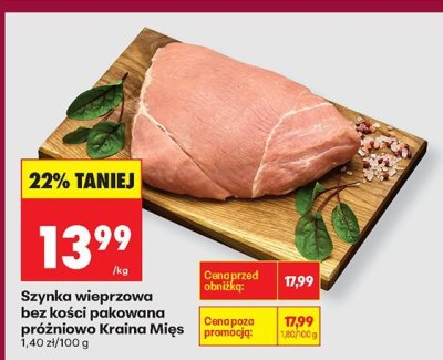 Szynka wieprzowa bez kości pakowana próżniowo Kraina Mięs promocja w Biedronka