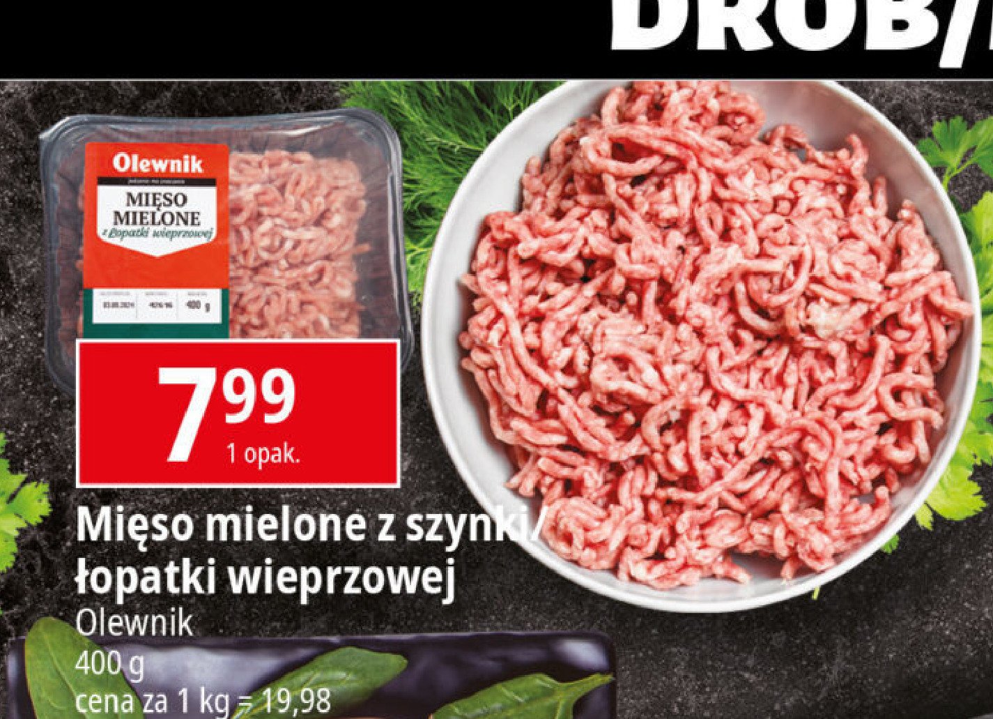 Mięso mielone wieprzowe z szynki Olewnik promocja