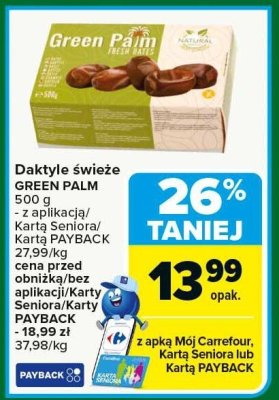 Daktyle świeże GREEN PALM 500 g promocja w Carrefour
