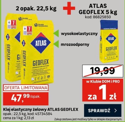 Klej elastyczny żelowy ATLAS GEOFLEX 2 opak. 22,5 kg + ATLAS GEOFLEX 5 kg promocja w Leroy Merlin