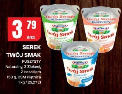 Serek Twój Smak Puszysty Naturalny, Z Ziołami, Z Łososiem OSM Piątnica promocja w Chorten