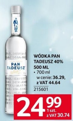 Wódka Pan Tadeusz 40% 500 ml / 700 ml promocja w Selgros
