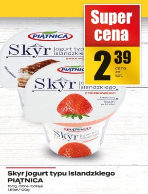 Skyr jogurt typ islandzkiego PIĄTNICA różne smaki promocja w Supeco