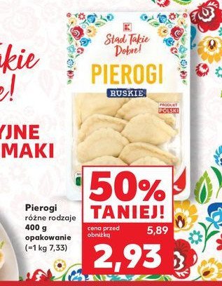 Pierogi ruskie K-classic stąd takie dobre! promocja w Kaufland