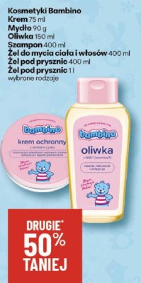 Kosmetyki Bambino: Krem 75 ml, Mydło 90 g, Oliwka 150 ml, Szampon 400 ml, Żel do mycia ciała i włosów 400 ml, Żel pod prysznic 400 ml, Żel pod prysznic 1l, wybrane rodzaje promocja w Delikatesy Centrum