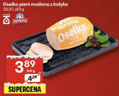 Osełka pierś maślana z indyka Indykpol promocja w Delikatesy Centrum
