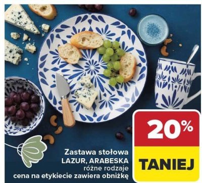 Zastawa stołowa LAZUR, ARABESKA różne rodzaje promocja w Carrefour