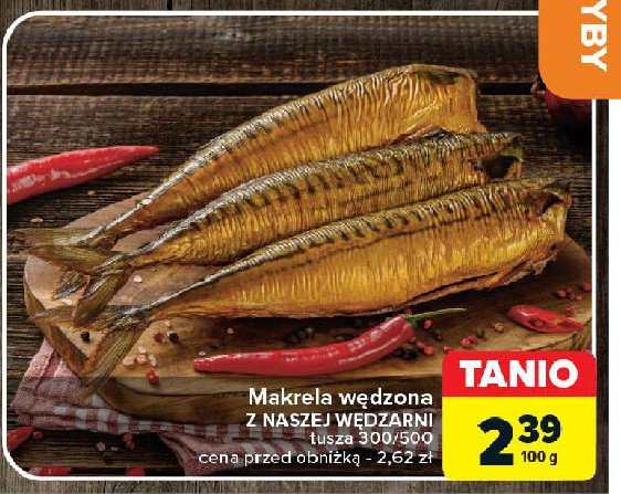 Makrela wędzona Nasza wędzarnia carrefour promocja w Carrefour Market