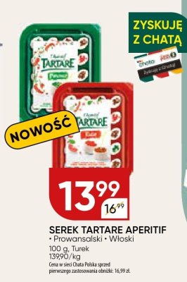 Serek Tartare Aperitif Prowansalski, Włoski Turek promocja w Chata Polska