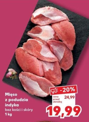 Mięso z podudzia indyka bez kości i skóry promocja w Kaufland