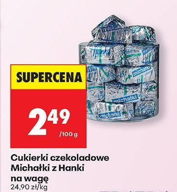 Cukierki czekoladowe Michałki z Hanki na wagę promocja w Biedronka