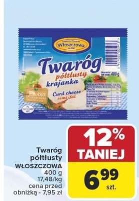Twaróg półtłusty krajanką WŁOSZCZOWA 400g 17,48/kg promocja w Carrefour