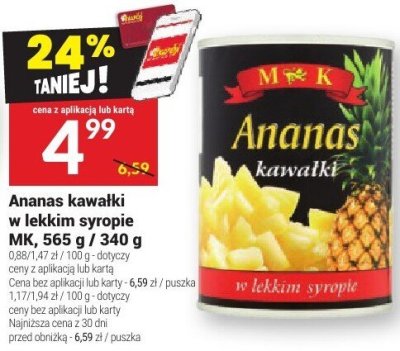 Ananas kawałki w lekkim syropie MK, 565 g / 340 g promocja w Twój Market