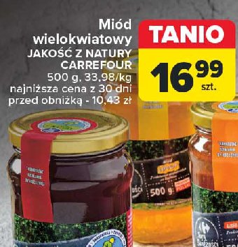 Miód wielokwiatowy Jakość z natury carrefour promocja