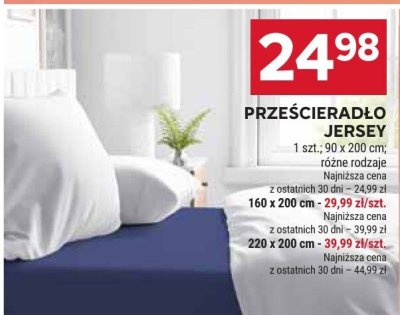 Prześcieradło JERSEY 1 szt., 90 x 200 cm; różne rodzaje, 160 x 200 cm - 29,99 zł/szt., 220 x 200 cm - 39,99 zł/szt. promocja w Stokrotka