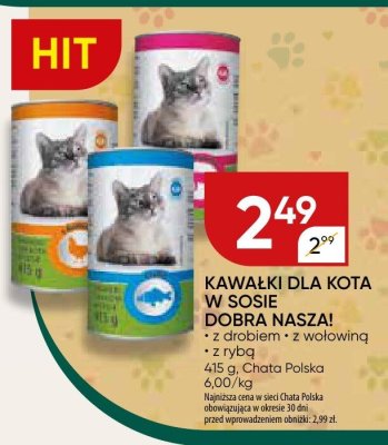 Kawałki dla kota w sosie Dobra Nasza! promocja w Chata Polska
