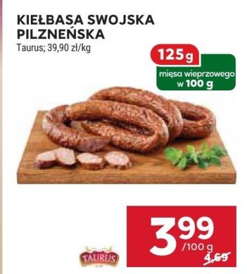 Kiełbasa Swojska Pilzneńska Taurus promocja w Stokrotka