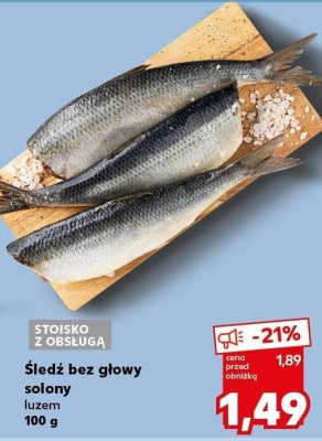 Śledź bez głowy solony na wagę promocja w Kaufland