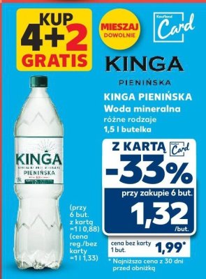 Woda mineralna Kinga Pienińska różne rodzaje 4+2 GRATIS promocja w Kaufland