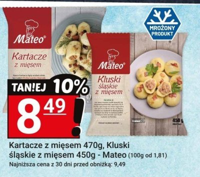 Kartacze z mięsem 470g, Kluski śląskie z mięsem 450g - Mateo promocja w Hitpol
