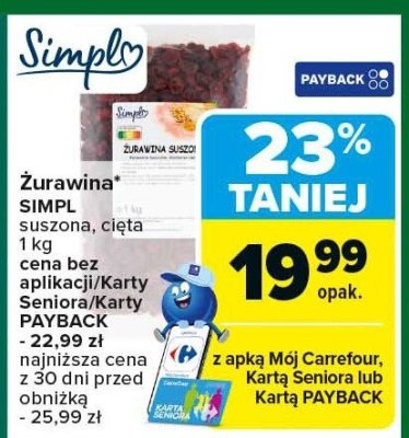 Żurawina SIMPL suszona, cięta 1 kg promocja w Carrefour Market