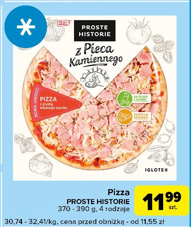 Pizza z szynką własnego wyrobu Iglotex proste historie z pieca kamiennego promocja w Carrefour Express