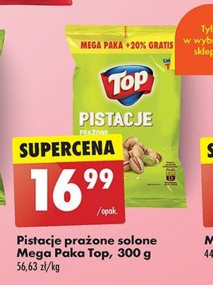 Pistacje prażone solone Top promocja