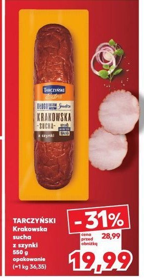 Kiełbasa krakowska sucha z szynki Tarczyński promocja w Kaufland