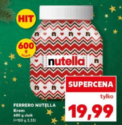 Krem Ferrero Nutella Krem 600 g słoik promocja w Kaufland