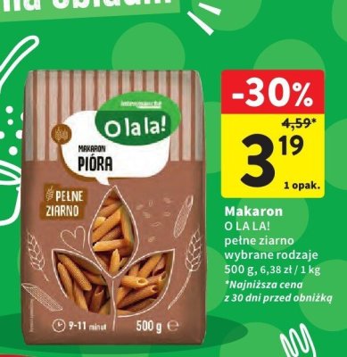 Makaron O LA LA! pełne ziarno wybrane rodzaje promocja w Intermarche