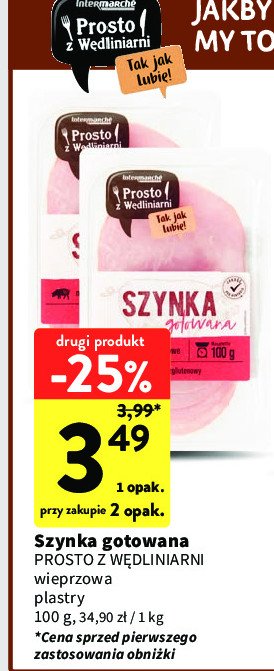 Szynka gotowana Intermarche prosto z wędliniarni promocja