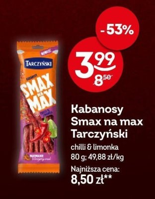 Kabanosy Smax na max Tarczyński chilli & limonka promocja w Żabka