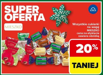 Wszystkie cukierki na wagę MIESZKO promocja w Carrefour Market