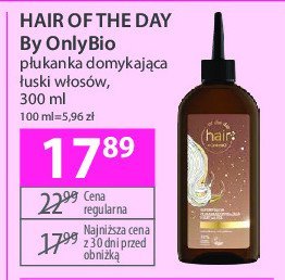 Płukanka do włosów domykająca łuski ONLY BIO HAIR OF THE DAY Onlybio promocja