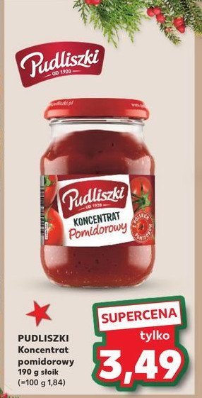 Koncentrat pomidorowy 30 % Pudliszki promocja w Kaufland