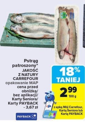 Pstrąg patroszony JAKOŚĆ Z NATURY CARREFOUR promocja w Carrefour Market