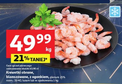 Krewetki obrane, blanszowane, z ogonkiem, glazura 25%, rozm.: 31-40, luzem lub w opakowaniu 1 kg promocja w Auchan